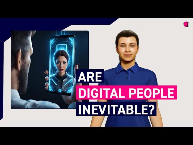 Are digital people inevitable?