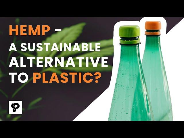 Hemp - a sustainable alternative to plastic | Signature Products