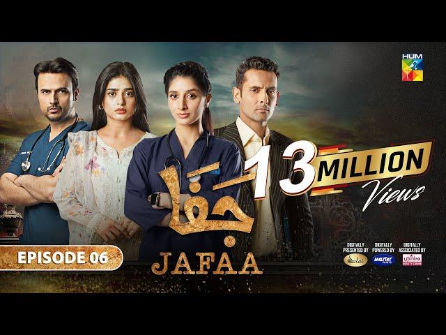 Jafaa - Ep 06 - [CC] 28th June 2024 - Sponsored By Salai, Masterpaints & Ujooba Beauty Cream, HUM TV