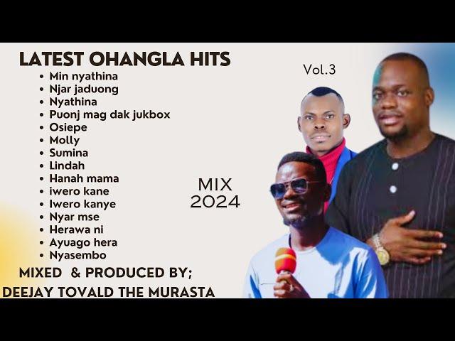 OHANGLA HITS VOLUME #003 ][BEST OF PRINCE INDAH,ODONGO SWAG,,AQUEENO CHOGO FT DJ TOVALD]