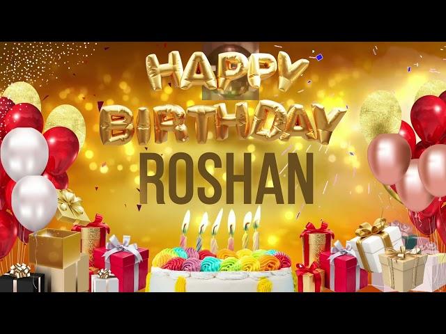 ROSHAN - Happy Birthday Roshan