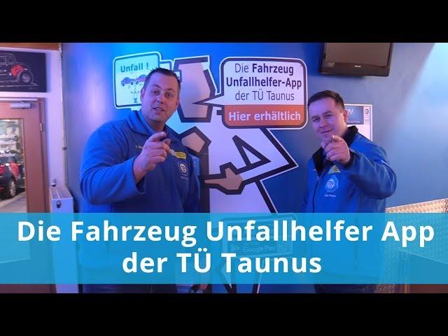 Die Fahrzeug Unfallhelfer App der TÜ Taunus