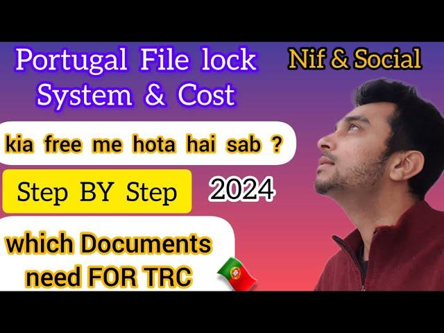 Portugal File lock process and Documentation step by step | How to Apply Residency in Portugal