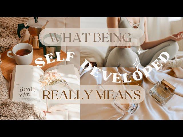 What Being Self-Developed Really Means