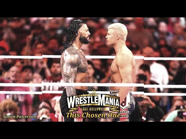 WWE Wrestlemania 39: Cody Rhodes Vs Roman Reings This Chosen One Simon Patterson & Neahe Ashain