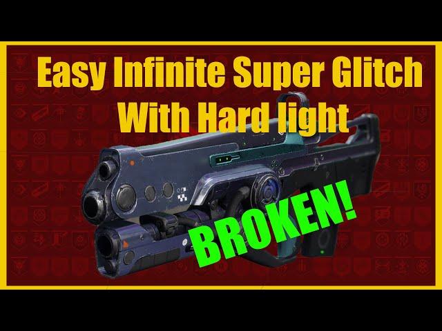 Hard light Easy Infinite Super Glitch! *Do This Now Before Bungie Patches it*