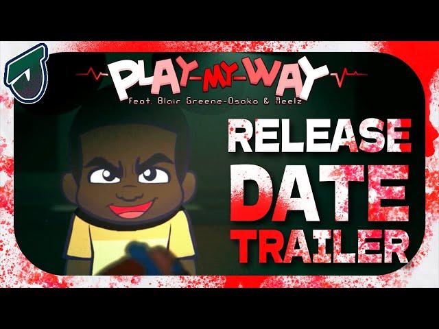 Play My Way || Release Date Trailer