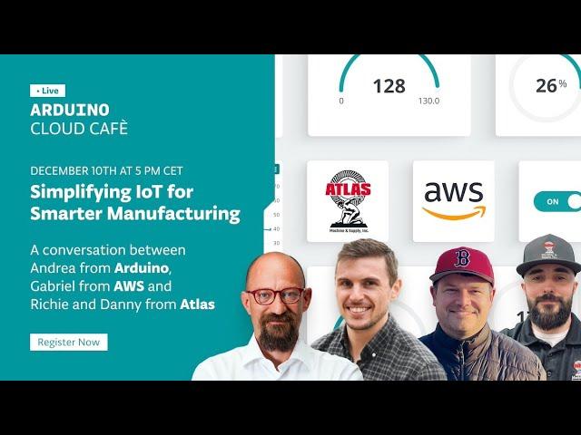 Arduino Cloud Café: Simplifying IoT for Smarter Manufacturing