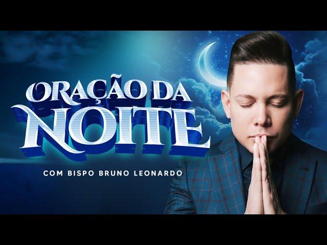 ORAÇÃO DA NOITE-27 DE JUNHO