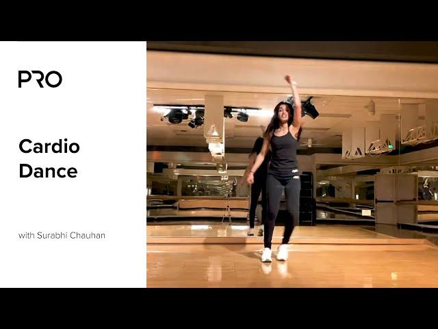 Cardio Dance Class with Surabhi Chauhan | PRO Club