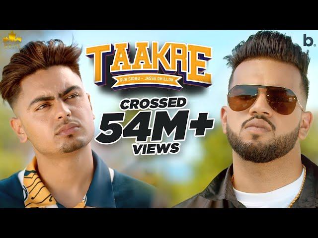 Taakre (Official Video) Jassa Dhillon | Gur Sidhu | Punjabi Song | Nothing Like Before Album