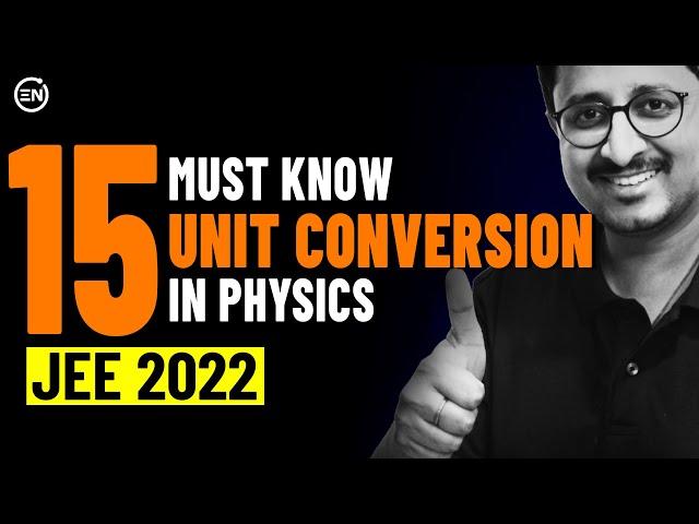 Important Unit Conversions in Physics | A Must know for JEE 2024 Aspirants | Mohit Sir | Eduniti