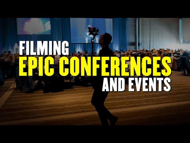 Tips on how I film big conferences and events