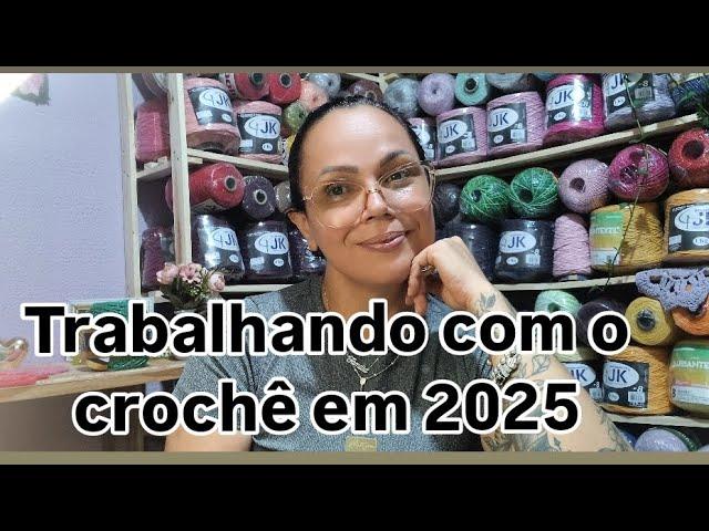 É O SEU MOMENTO DE GANHAR DINHEIRO EM CASA COM O CROCHÊ/2025  É  O SEU ANO ! #crocheteirasdobrasil