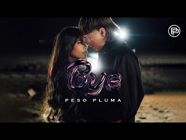 Peso Pluma - Bye (Video Oficial)