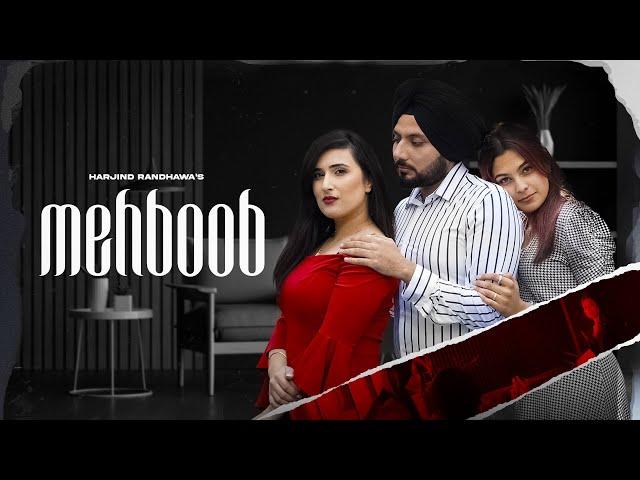 Mehboob (Official Video) | Harjind Randhawa | Touchwood Productions | Latest Punjabi Songs 2024