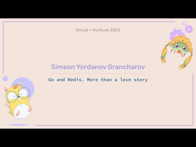 Go and Redis. More than a love story. - Simeon Yordanov Grancharov