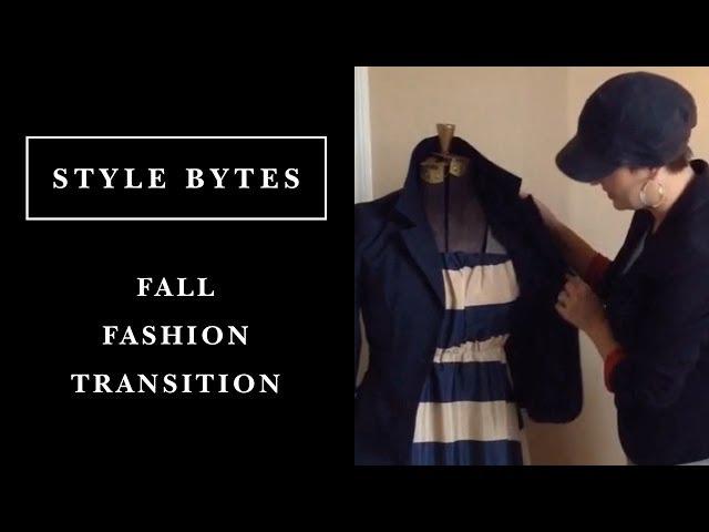 Style Bytes - Transitioning into Fall Fashion