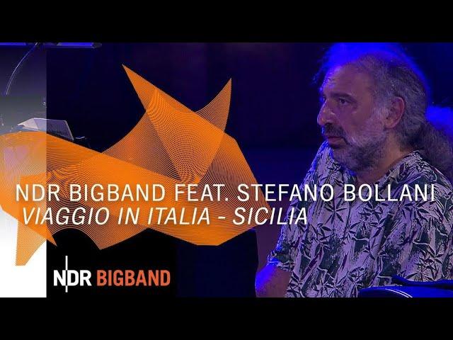 NDR Bigband feat. Stefano Bollani: Sicilia | Viaggio in Italia | NDR