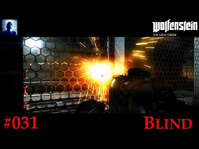 Lets Play Wolfenstein - The New Order Vol.31 (German) [Blind]