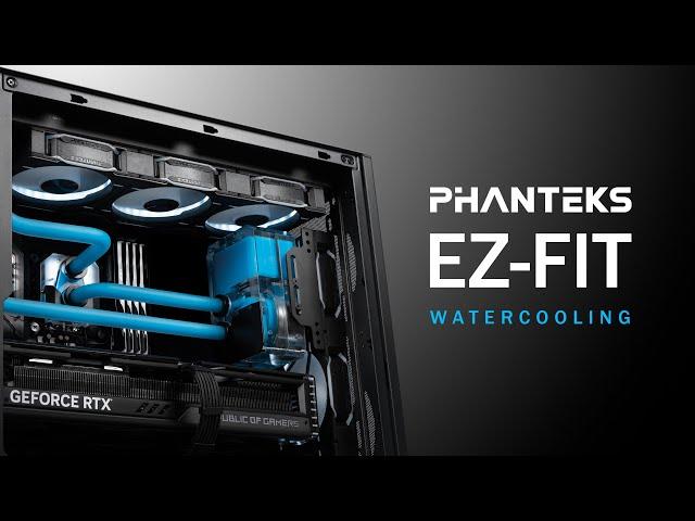 Phanteks made water cooling EASIER and more affordable.