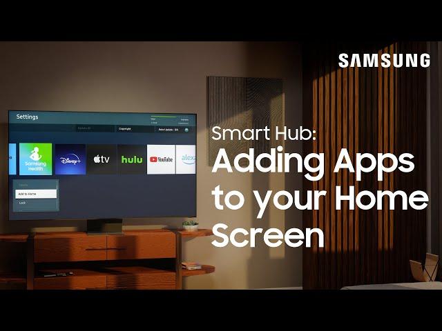 Adding Apps to your TV’s Smart Hub home screen | Samsung US