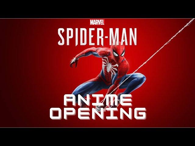 Marvel's Spider-Man (PS4) Anime Opening | Hero - Kibou No Uta (Flow)