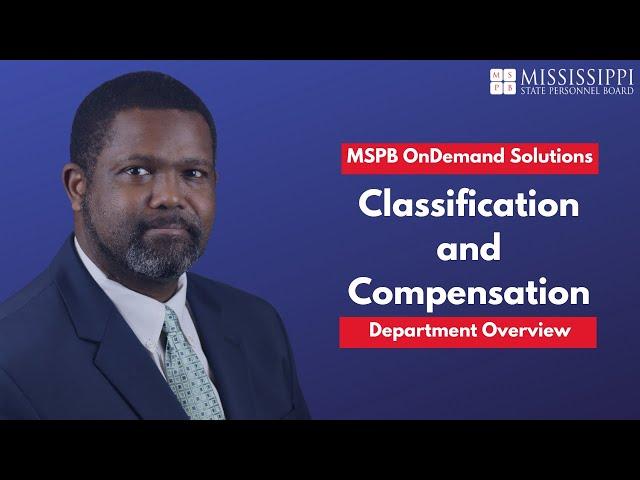 MSPB Department Overview: Classification and Compensation