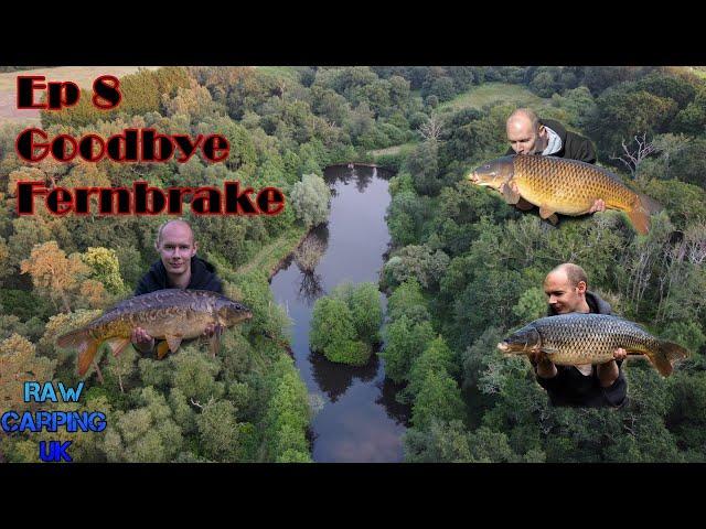 Carp Fishing ~ Ep8 Good Bye Fernbrake Carp Syndicate ~ Two UK 30s ~