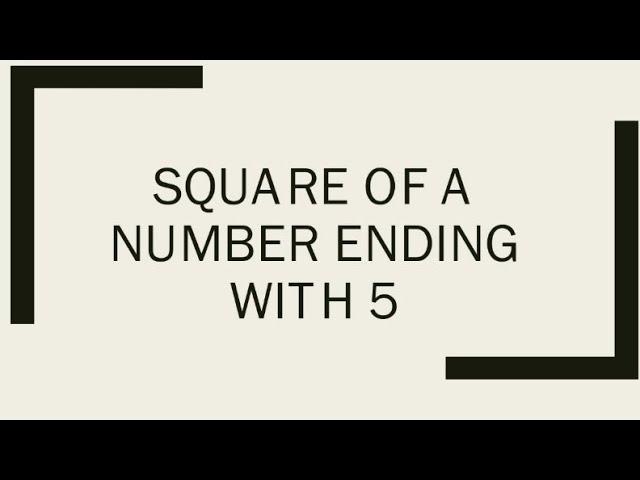 Square of a number ending with 5