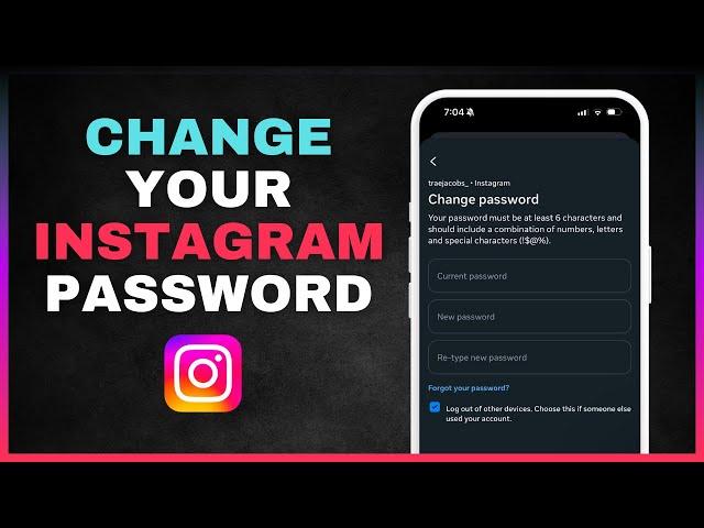 Change Your Instagram Password (Quick & Easy)