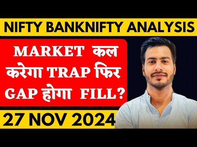 NIFTY PREDICTION FOR TOMORROW & BANKNIFTY ANALYSIS FOR 27 NOVEMBER  2024 | MARKET ANALYSIS  TOMORROW