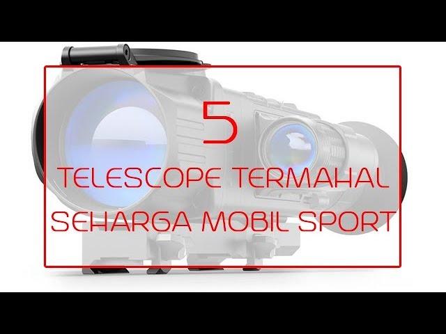 5 TELESCOPE TERMAHAL DI DUNIA