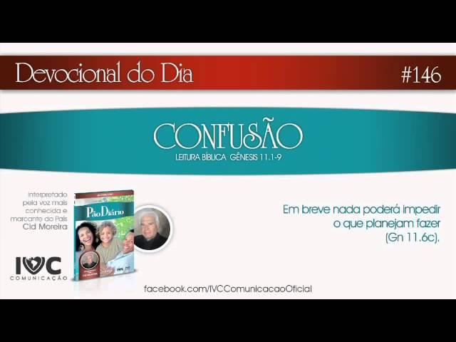 "146" Devocional do Dia "CONFUSÃO" - IVC Comunicação