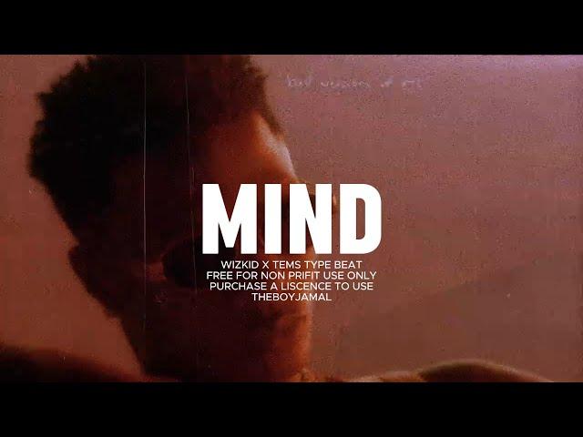 [FREE] WIZKID X BRENT FAIYAZ X TEMS Afro  DANCEHALL Type Beat 2024 “MIND"