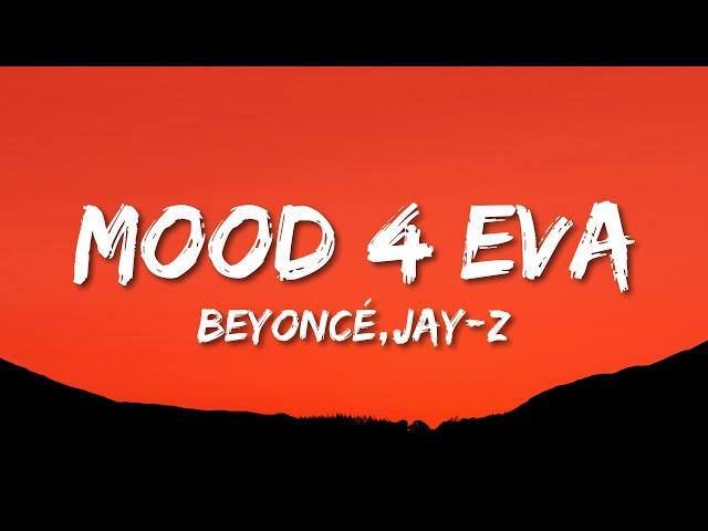 Beyoncé, JAY-Z, Childish Gambino, Oumou Sangaré – MOOD 4 EVA (Lyrics)