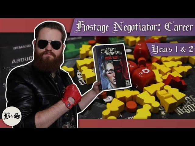 Hostage Negotiator: Career Years 1 and 2 | Board and Savior Plays