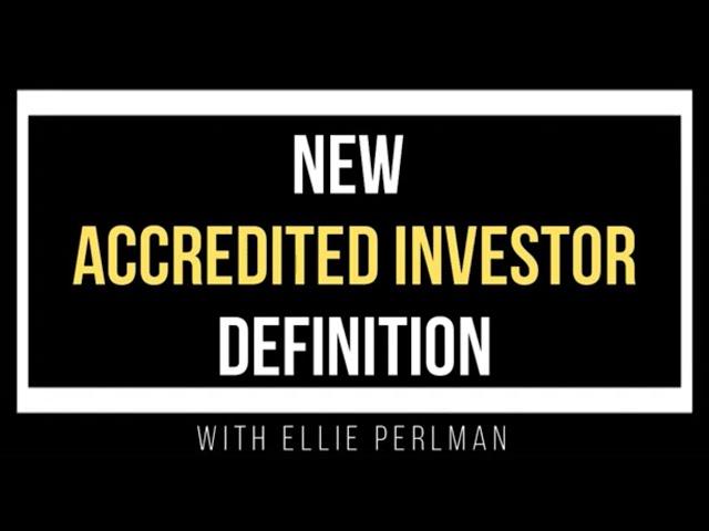 S2 EP 129: *Special Edition* The New Accredited Investor Definition with Ellie Perlman