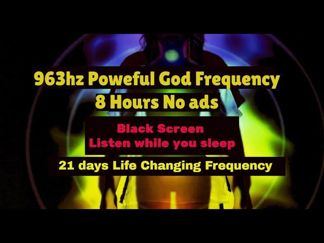 Life Changing 963Hz 8 Hours No ads! Black screen ¦ God Frequency ¦ Sleep Music