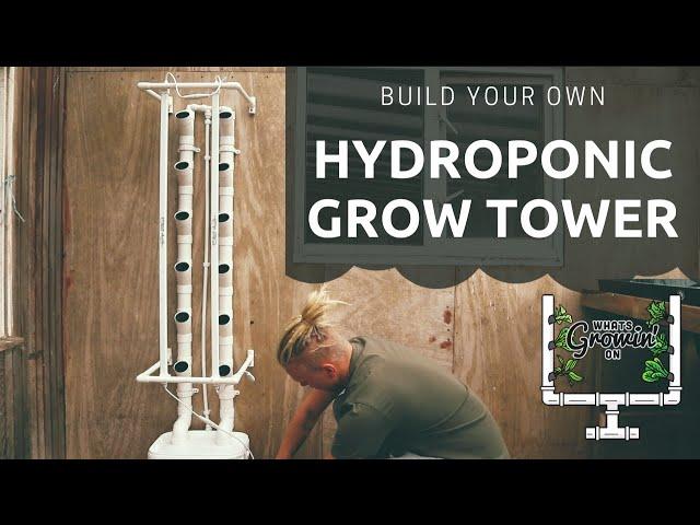 BUILD YOUR OWN HYDROPONIC GROW TOWER: Full Step By Step Tutorial - Shopping List In Description