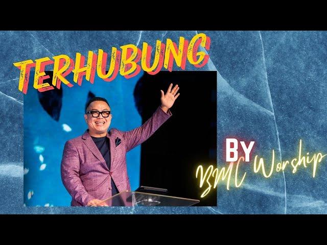 Terhubung - by BMC Worship