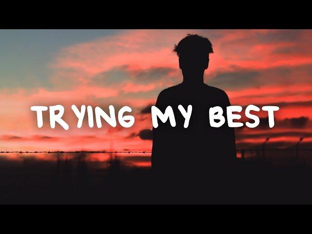 Anson Seabra - Trying My Best (Lyrics)