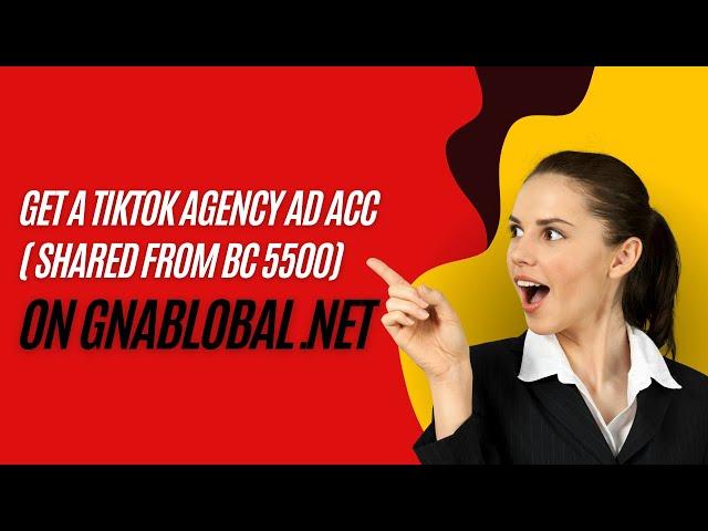 How to get a tiktok agency ad account ( shared from bc 5500)