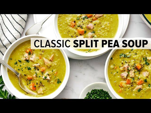 SPLIT PEA SOUP | the classic recipe you know and love!