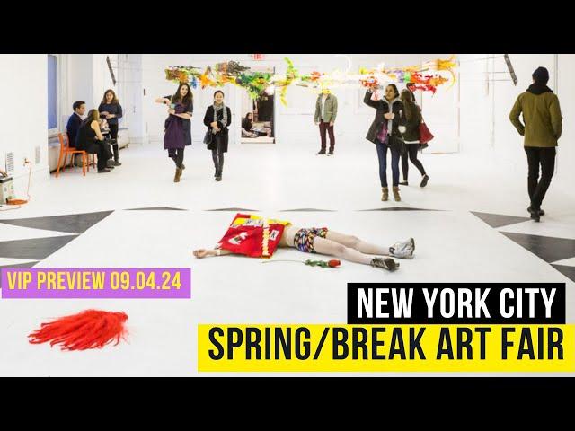 SPRING/BREAK ART SHOW 2024 VIP PREVIEW!! NEW YORK ART WEEK!