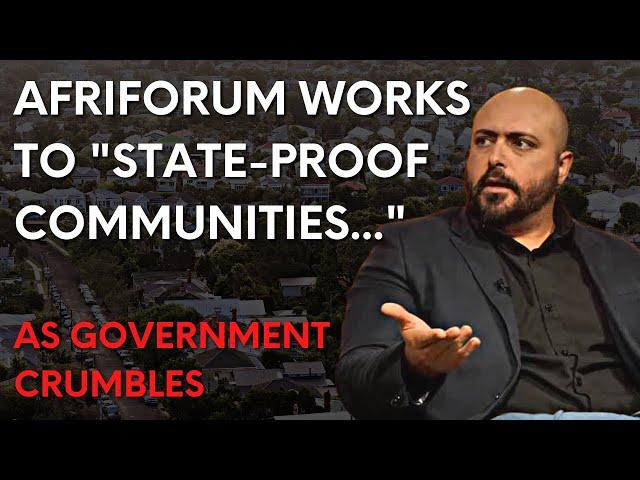 AfriForum working to "state-proof communities" as government crumbles