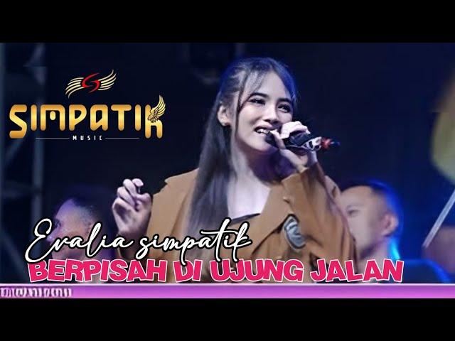 BERPISAH DI UJUNG JALAN - EVALIA - LIVE GRESIK