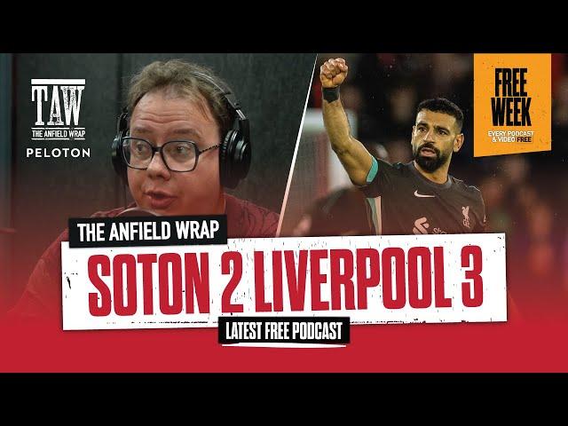 Southampton 2 Liverpool 3 | The Anfield Wrap