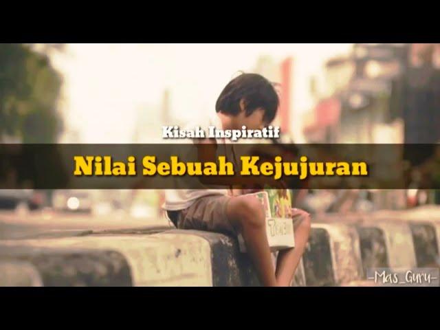 Kisah Inspiratif tentang kejujuran || Video Pembelajaran