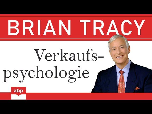 Verkaufspsychologie. Wie Sie Ihr Einkommen verdoppeln können. Brian Tracy. Hörbuch